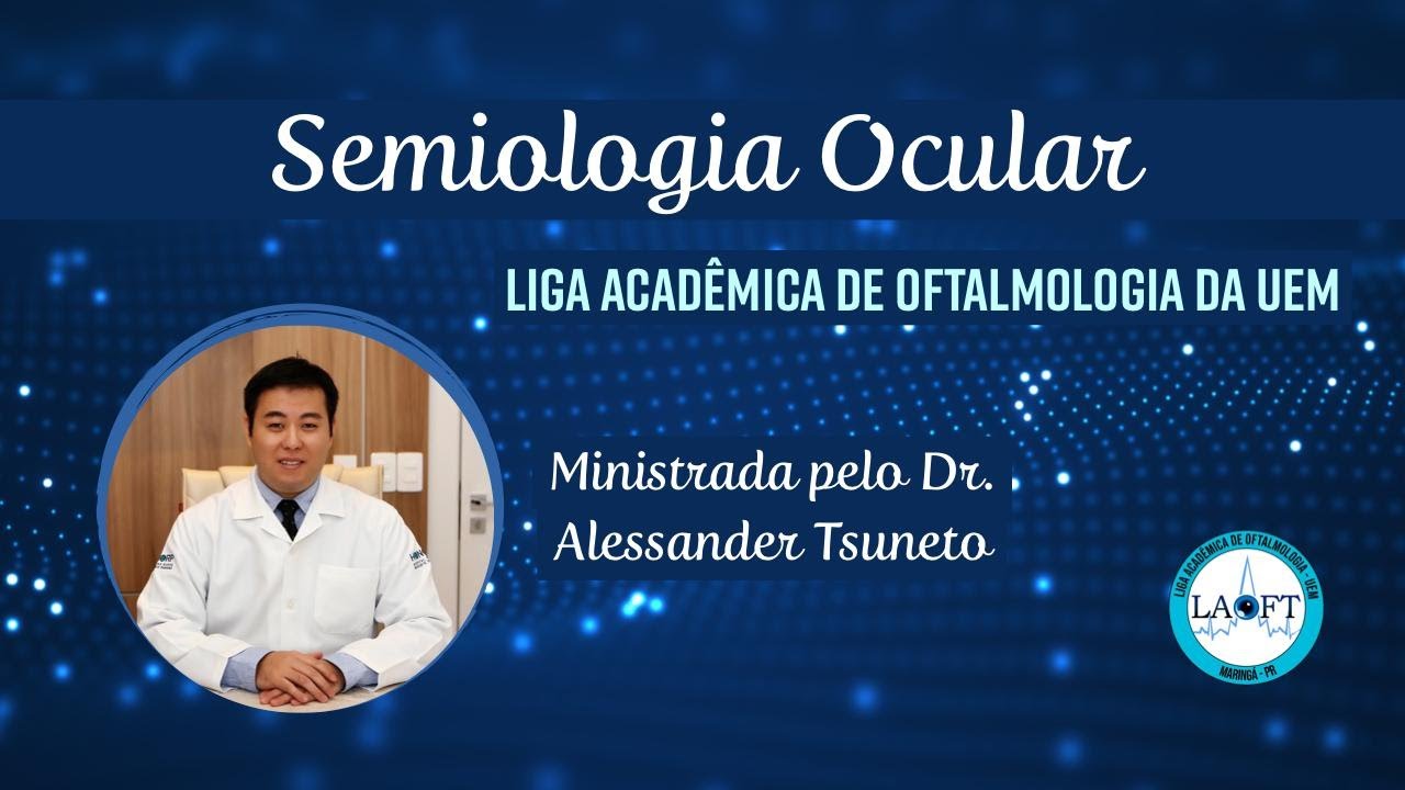 Semiologia Ocular: Aula LAOFT-UEM