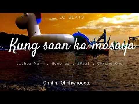 Kung saan ka masaya - Joshua Mari, Bonblue, JPaul, Chrome One (Lyric Video)