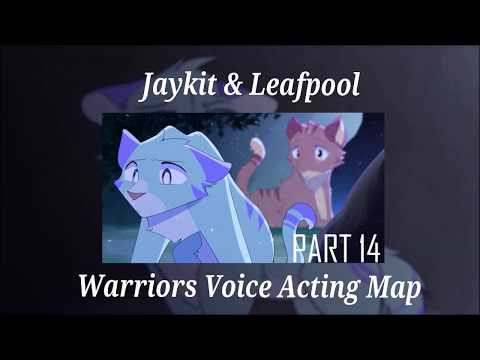 Jaykit & Leafpool Voice Acting Map Part 14