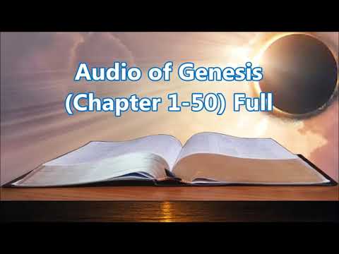 The Holy Bible, Book 1, Audio of Genesis, Chapter 1-50, Full