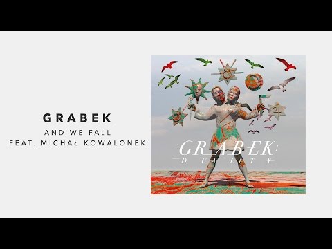 Grabek - And We Fall feat. Michał Kowalonek (Official Audio)