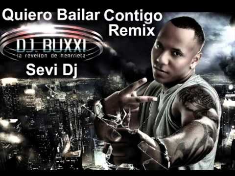 Quiero Bailar Contigo   DJ Buxxi (Remix Sevi Dj)