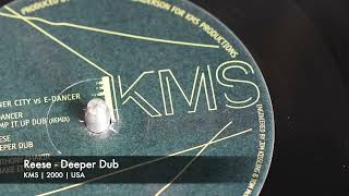 Reese - Deeper Dub (KMS | 2000)