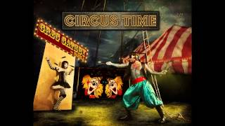 Circus Time Youtube Vid
