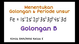 Kimia Kelas X | Cara Menentukan Golongan & Periode Unsur Golongan B.