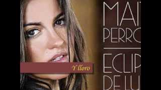 Maite Perroni  - Y lloro
