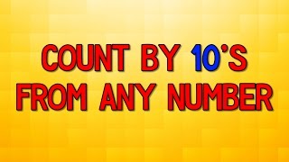 Count By 10's From Any Number | Counting On From Any Number | Jack Hartmann