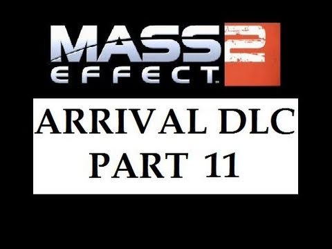 Mass Effect 2 - Arrival DLC Walkthrough (Part 11) -FINAL
