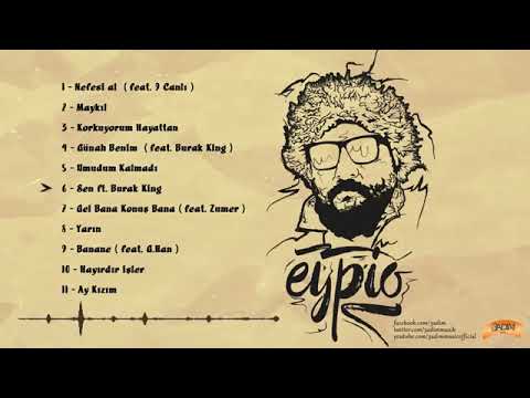 Eypio feat Burak King   Sen Official Audio