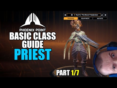 Phoenix Point: Basic class guide - Priest