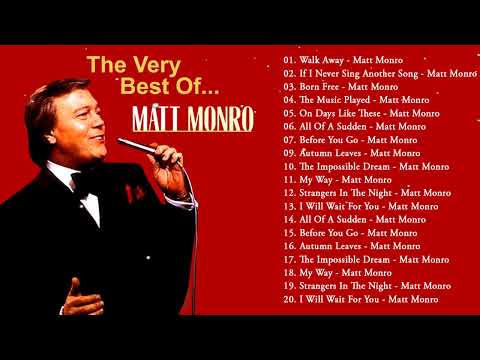 Matt Monro Greatest Hits Full Album - The Best Of Matt Monro 2023