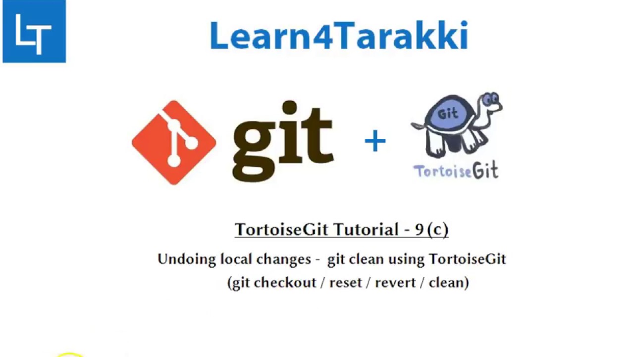 TortoiseGit Tutorial 9(c): git clean using tortoiseGit