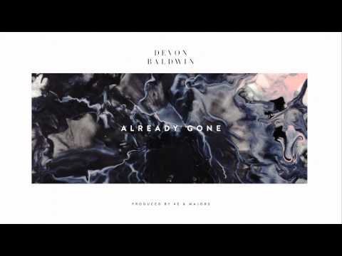Devon Baldwin - Already Gone