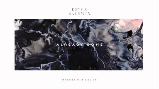 Devon Baldwin - Already Gone