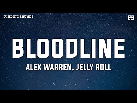 Alex Warren & Jelly Roll - Bloodline (Lyrics)