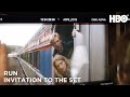 Run: Invitation to Set | HBO
