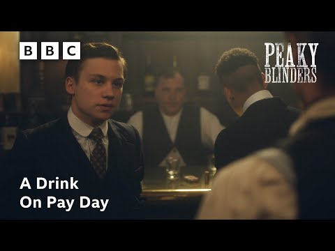 Everybody Drinks on Payday | Peaky Blinders