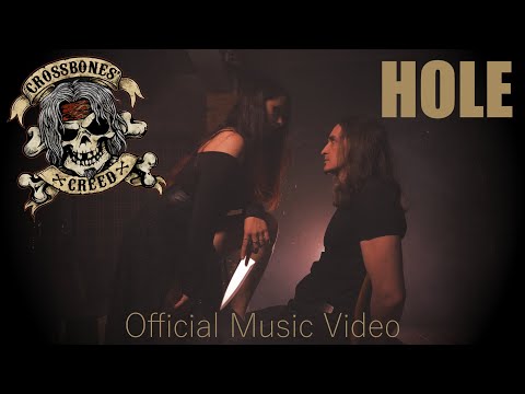 Crossbones' Creed - Hole (Official Music Video)