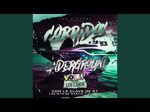 Corridos UnderGround - Edición Los Cabos Vol.3 - Con La Clave De R1
