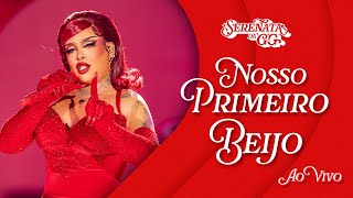 Gloria Groove - Nosso Primeiro Beijo (Live)