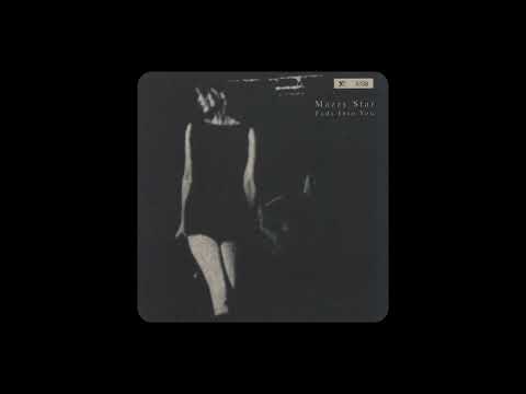 Mazzy Star - Fade Into You