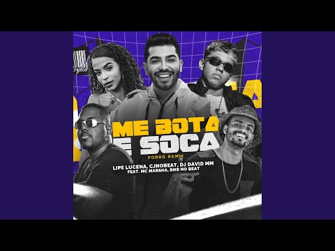 Me Bota e Soca (Forró Remix)