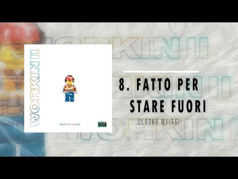 8.FATTO PER STARE FUORI