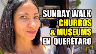 Favorite CHURROS and a museum in Queretaro Mexico