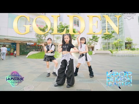 [KPop Demon Hunters In Public] 'Golden' - HUNTR/X Dance By Thu My, Lam Anh, Gia Linh (BABY WARRIORS)