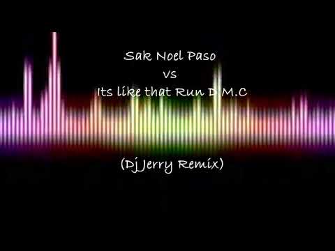 Sak Noel Paso vs Its Like That Run DMC Dj Jerry Remix