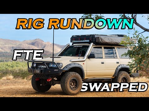 FTE Swapped 80 Series Tourer | Rig Rundown