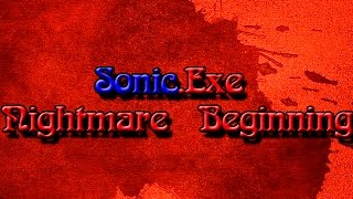 Sonic.Exe: Nightmare Beginning (Trailer)