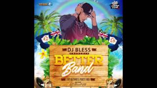 DJ Bless - Better Band - The Ultimate Party Mix