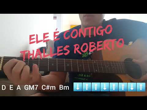 Ele É Contigo - Thalles Roberto