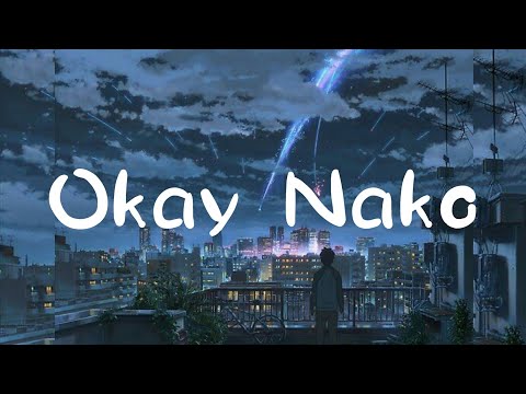 Okay Nako - Just Hush ft. Yuri Dope x Skusta Clee || lyrics