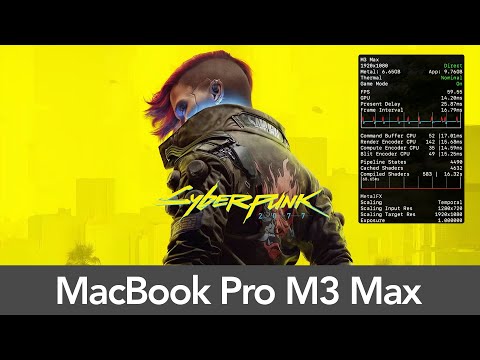 MacBook Pro M3 Max Cyberpunk 2077 - Performance