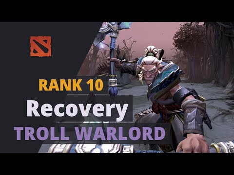 Recovery (Rank 10) plays Troll Warlord Dota 2 Full Game