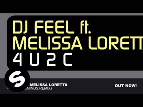 DJ Feel feat. Melissa Loretta - 4 U 2 C (Eximinds Remix)