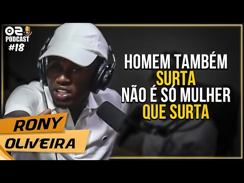 RONY OLIVEIRA FALA SOBRE MULHERES SURTADAS - Cortes 021 Podcast