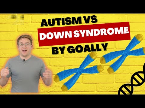 What are the differences between Autism and Down Syndrome?