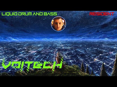 VOITECH Resident Mix 100921 - Liquid Drum And Bass Artists - H&S SPECIALS 2021