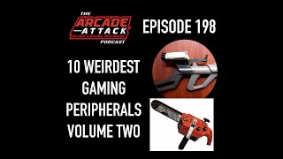 Ten of the Weirdest Gaming Peripherals & Accessories Ever Made - Vol. 2 - AA POD 198