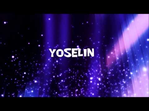 ★ ★ ★ YOSELIN ★ ★ ★