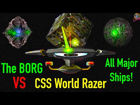 CSS World Razer VS All Major BORG Ships - Star Trek Starship Battles