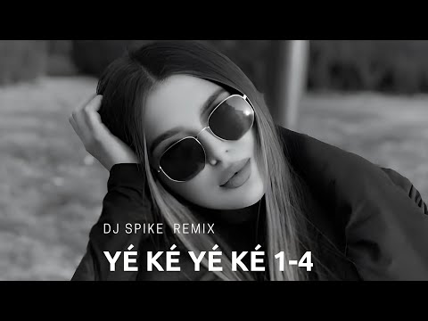 DJ SPIKE  - Yé Ké Yé Ké | 1- 4  Remix / Song  Best Dance  Music  2025