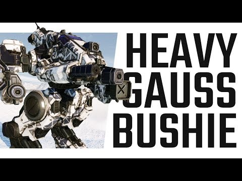 Heavy Gauss Bushwacker - Mechwarrior Online The Daily Dose #558