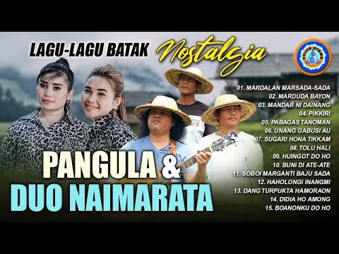 PANGULA & Duo Naimarata || Lagu-lagu Batak Nostalgia || FULL ALBUM (Official Music Video)