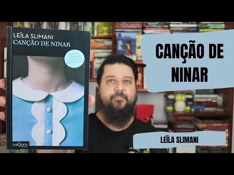 CANÇÃO DE NINAR - Leïla Slimani