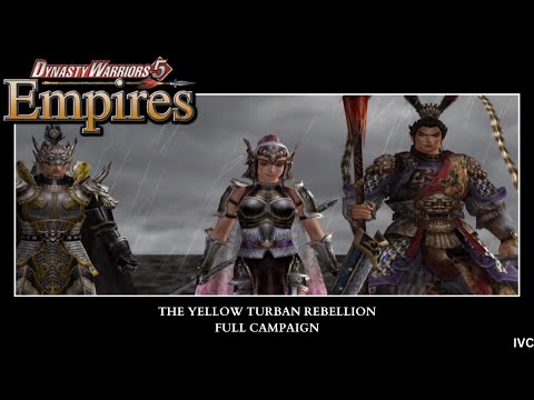 Dynasty Warriors 5: Empires | The Yellow Turban Rebellion | Full Campaign Longplay