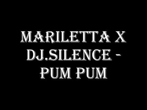 Mariletta x DJ Silence  - Pum Pum (Lyrics - Στίχοι)